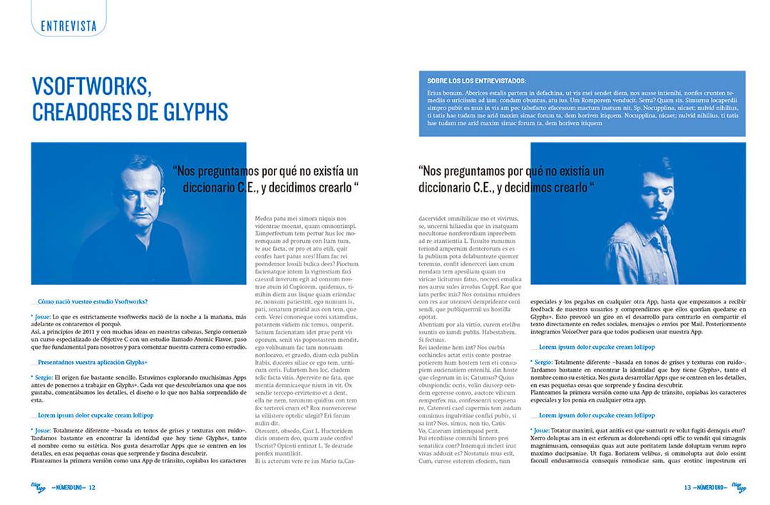 Entrevista a los creadores de Glyphs, discutiendo su motivación y proceso creativo.