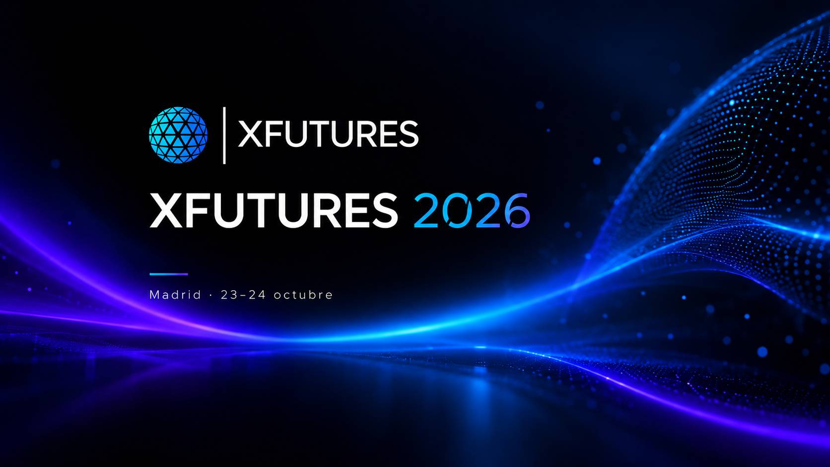 La imagen promociona el evento Xfutures 2026 que tendrá lugar en Madrid los días 23 y 24 de octubre.