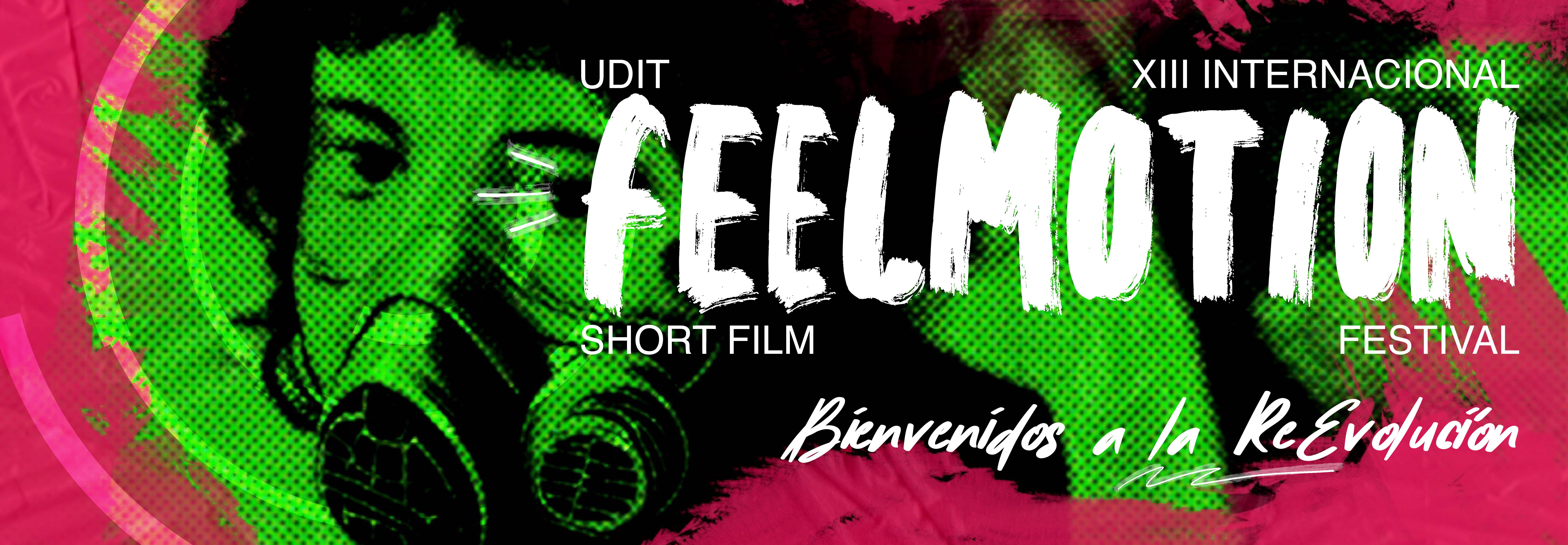 Cartel del festival internacional de cortometrajes Feelmotion con un arte gráfico vibrante y un mensaje de bienvenida a la revolución.